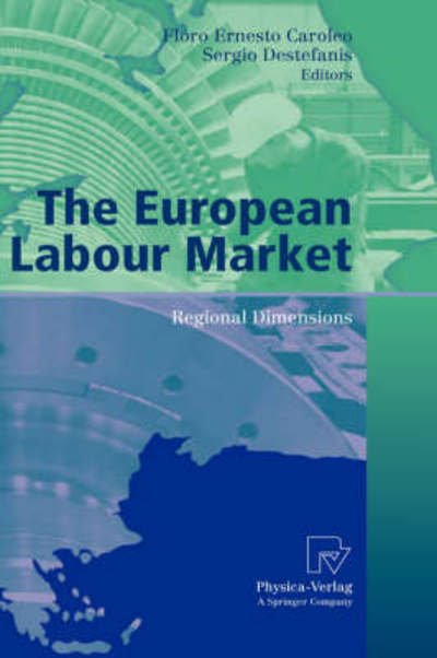 Cover for F E Careleo · The European Labour Market: Regional Dimensions - AIEL Series in Labour Economics (Gebundenes Buch) [2006 edition] (2006)