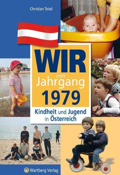 Cover for Christian Teissl · Wir Vom Jahrgang 1979 (Book)