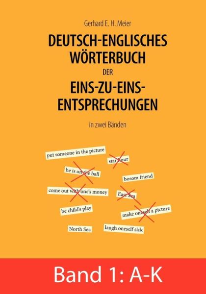 Cover for Gerhard E H Meier · Deutsch-englisches Worterbuch Der Eins-zu-eins-entsprechungen in Zwei Banden (Paperback Book) (2008)