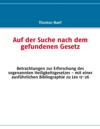 Cover for Thomas Naef · Auf Der Suche Nach Dem Gefundenen Gesetz (Paperback Book) [German edition] (2008)