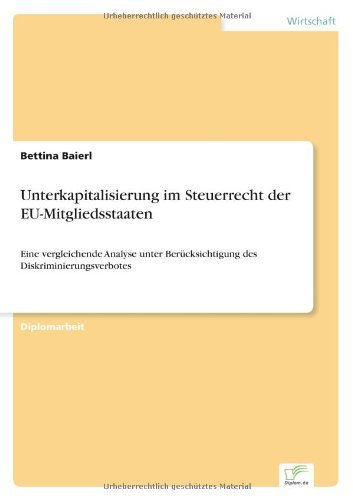 Cover for Bettina Baierl · Unterkapitalisierung Im Steuerrecht Der Eu-mitgliedsstaaten (Pocketbok) [German edition] (2000)