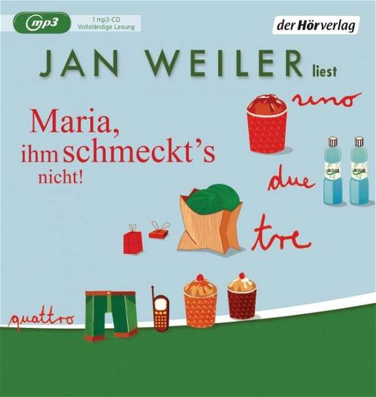 Cover for Weiler · Maria,ihm schmeckt's nicht,MP3-C (Book)