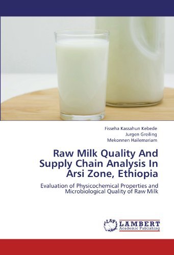 Raw Milk Quality and Supply Chain Analysis in Arsi Zone,  Ethiopia: Evaluation of Physicochemical Properties and Microbiological Quality of Raw Milk - Mekonnen Hailemariam - Boeken - LAP LAMBERT Academic Publishing - 9783846502792 - 13 september 2011
