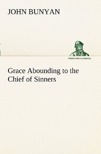 Cover for John Bunyan · Grace Abounding to the Chief of Sinners (Tredition Classics) (Paperback Bog) (2012)