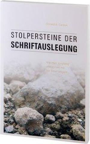 Cover for Donald A Carson · Stolpersteine der Schriftauslegung (Paperback Book) (2015)