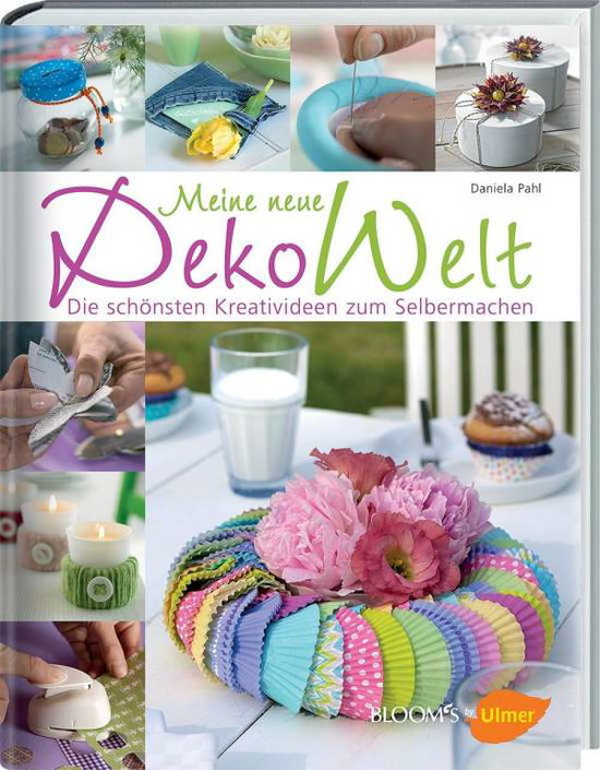 Cover for Pahl · Meine neue Dekowelt (Bok)