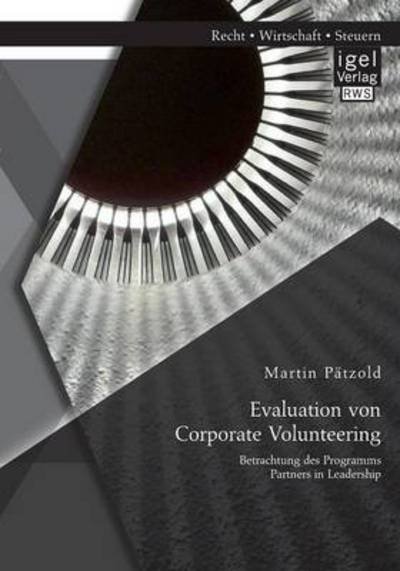 Cover for Martin Patzold · Evaluation von Corporate Volunteering: Betrachtung des Programms Partners in Leadership (Paperback Book) [German edition] (2014)