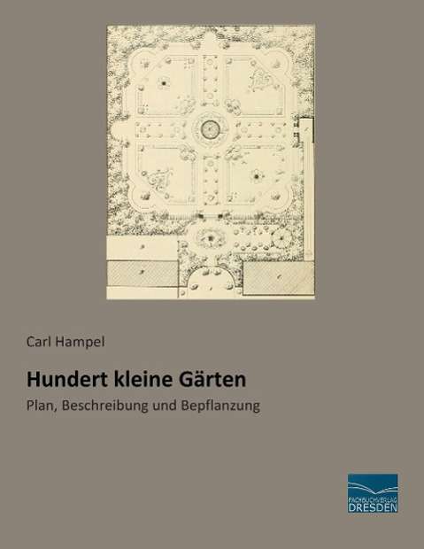 Cover for Hampel · Hundert kleine Gärten (Book)