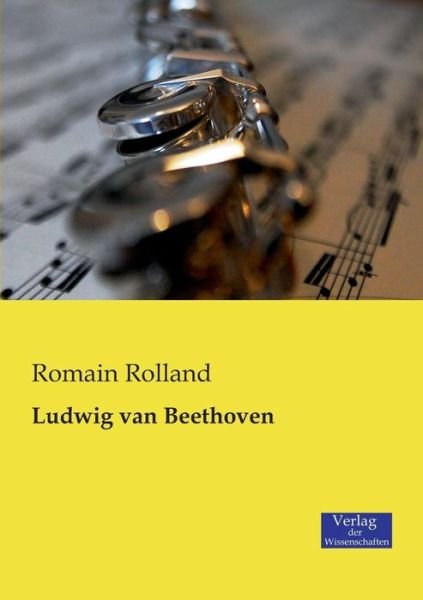 Cover for Romain Rolland · Ludwig Van Beethoven (Paperback Bog) [German edition] (2019)