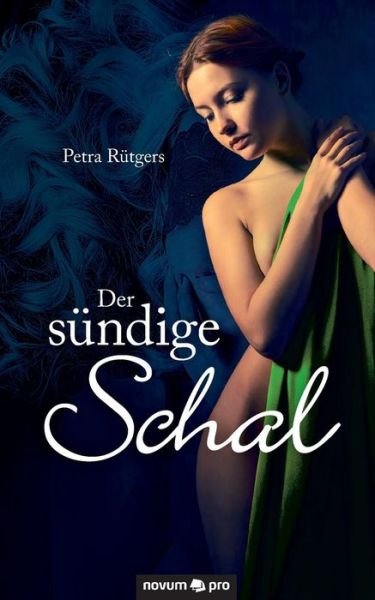 Cover for Rütgers · Der sündige Schal (Bok) (2016)
