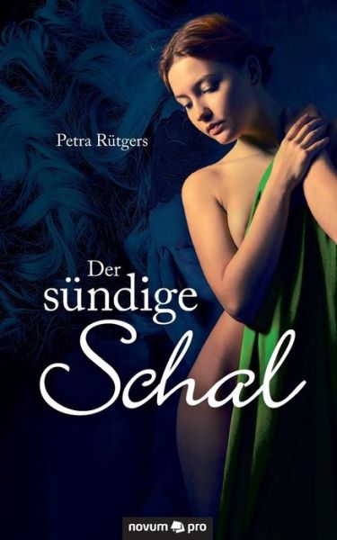 Cover for Rütgers · Der sündige Schal (Book) (2016)