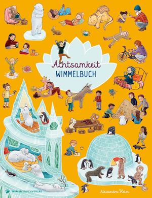 Achtsamkeit Wimmelbuch - Alexandra Helm - Books - adrian & wimmelbuchverlag - 9783985850792 - December 7, 2022