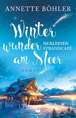 Cover for Annette Böhler · Winterwunder im kleinen Strandcafé am Meer (Book) (2024)