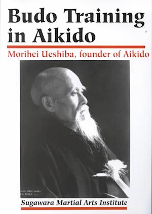 Cover for Morihei Ueshiba · Budo Training in Aikido (Taschenbuch) (2001)