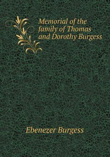 Cover for Ebenezer Burgess · Memorial of the Family of Thomas and Dorothy Burgess (Paperback Book) (2013)