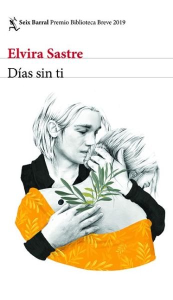 Cover for Elvira Sastre · Días Sin Ti (Buch) (2019)