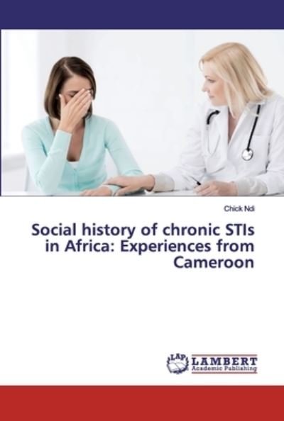 Cover for Ndi · Social history of chronic STIs in A (Book) (2019)
