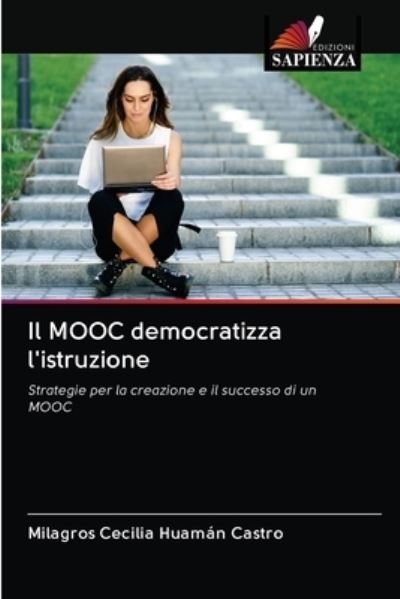 Cover for Milagros Cecilia Huamán Castro · Il MOOC democratizza l'istruzione (Paperback Book) (2020)