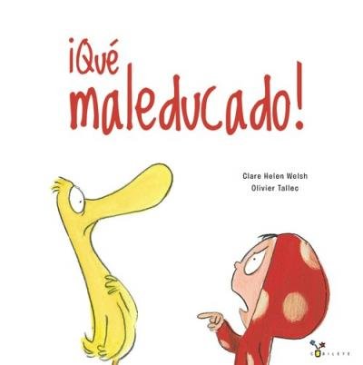 Cover for Clare Helen Welsh · !que Maleducado! (Hardcover Book) (2020)