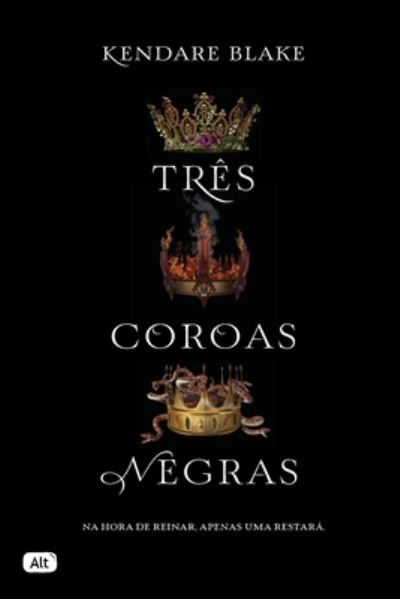 Cover for Kendare Blake · Tr S Coroas Negras (Paperback Book) (2021)