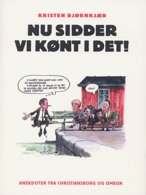 Cover for Kristen Bjørnkjær · Nu sidder vi kønt i det! (Poketbok) [1:a utgåva] (2008)