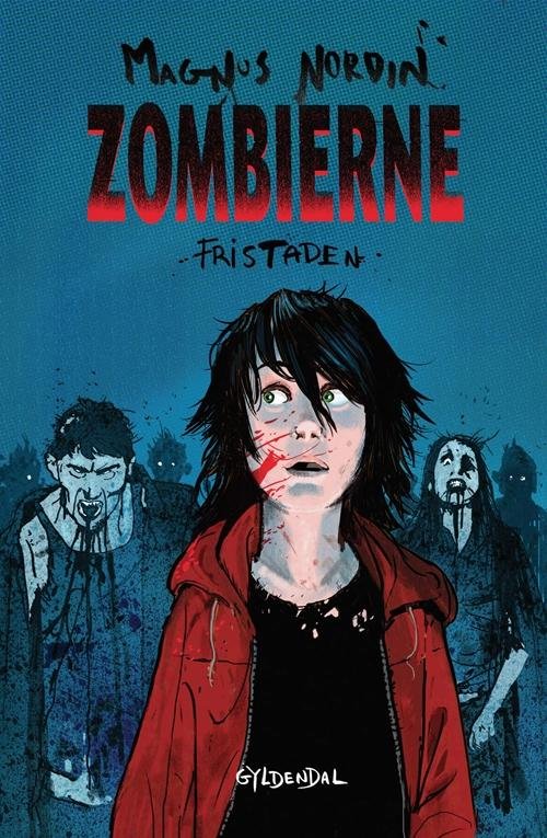 Cover for Magnus Nordin · Zombierne: Zombierne 3 - Fristaden (Gebundesens Buch) [1. Ausgabe] (2015)