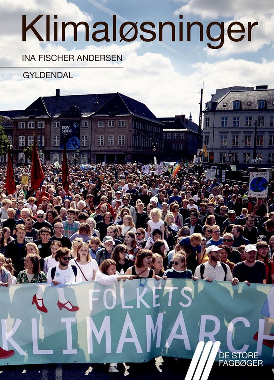 De store fagbøger: Klimaløsninger - Ina Fischer Andersen - Böcker - Gyldendal - 9788702366792 - 3 april 2024