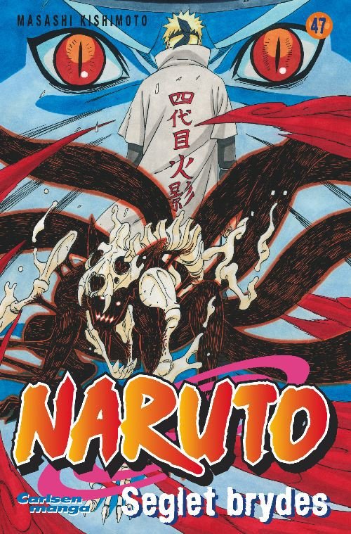 Naruto: Naruto 47 - Seglet brydes - Masashi Kishimoto - Books - Carlsen - 9788711416792 - February 3, 2012