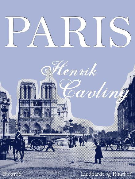 Cover for Ib Henrik Cavling · Paris (Taschenbuch) [1. Ausgabe] (2017)