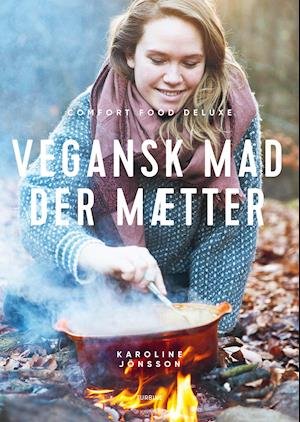 Cover for Karoline Jönsson · Vegansk mad der mætter (Hardcover bog) [1. udgave] (2020)