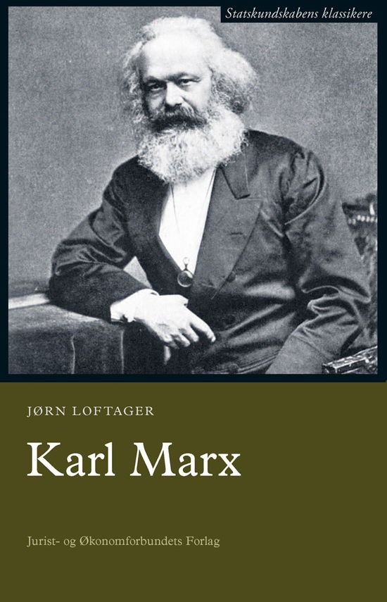 Statskundskabens klassikere: Karl Marx - Jørn Loftager - Books - DJØF - 9788757423792 - April 17, 2012