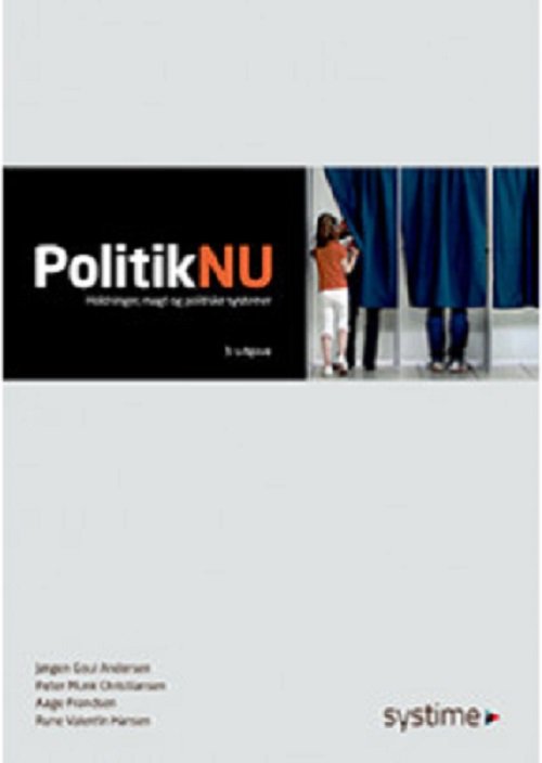 Cover for Jørgen Goul Andersen, Peter Munk Christiansen, Aage Frandsen, Rune Gregersen · PolitikNU (Sewn Spine Book) [3rd edition] (2019)