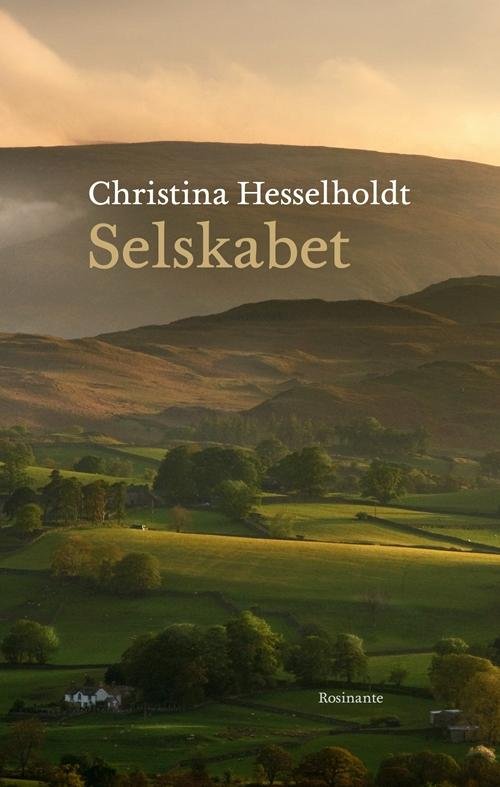 Cover for Christina Hesselholdt · Selskabet (Bound Book) [1st edition] (2015)