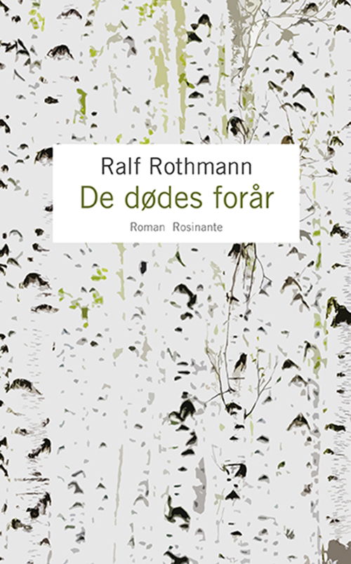 Cover for Ralf Rothmann · Forårets døde (Bound Book) [1. wydanie] (2016)