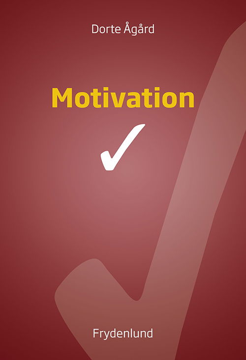 Cover for Dorte Ågård · Motivation (Heftet bok) [1. utgave] (2015)