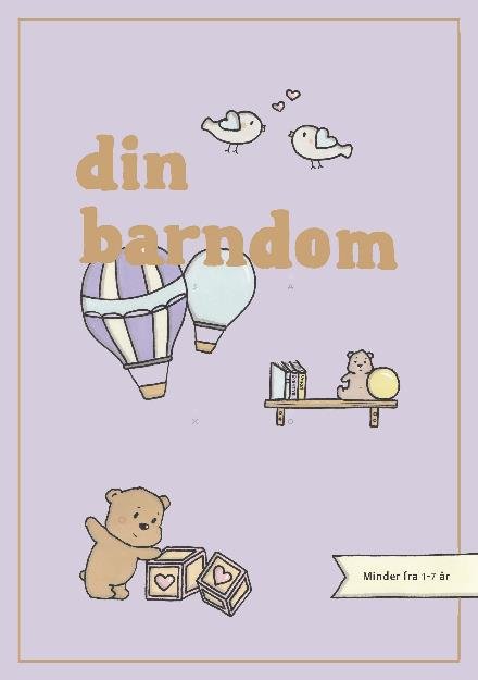Cover for Simone Thorup Eriksen · Din barndom - LILLA (Bound Book) [1st edition] (2017)