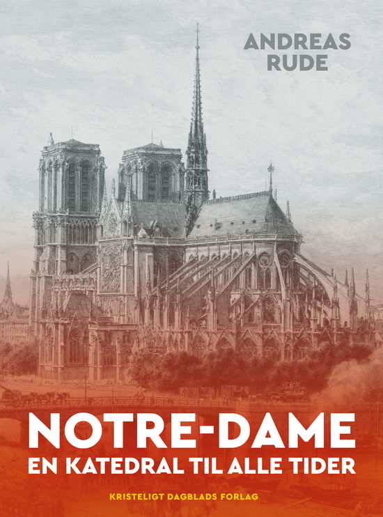 Cover for Andreas Rude · Notre-Dame (Sewn Spine Book) [1. Painos] (2024)