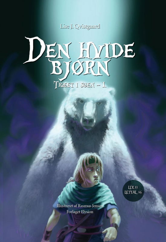 Cover for Lise J. Qvistgaard · Træet i søen: Den hvide Bjørn (Hardcover bog) [1. udgave] (2014)