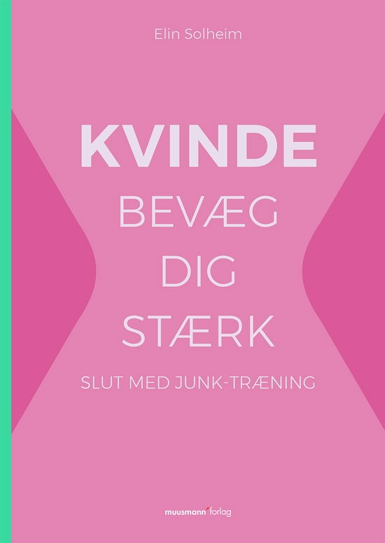 Cover for Elin Solheim · KVINDE bevæg dig stærk (Pocketbok) [1. utgave] (2017)