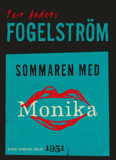 Sommaren med Monika : roman - Per Anders Fogelström - Książki - Albert Bonniers Förlag - 9789100134792 - 18 lutego 2013