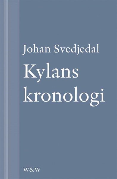 Cover for Johan Svedjedal · Kylans kronologi: Stig Larssons romaner (ePUB) (2013)