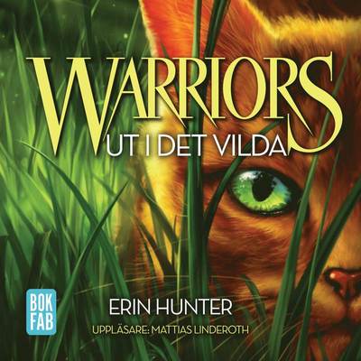 Cover for Erin Hunter · Första profetian: Warriors 1. Ut i det vilda (MP3-CD) (2016)