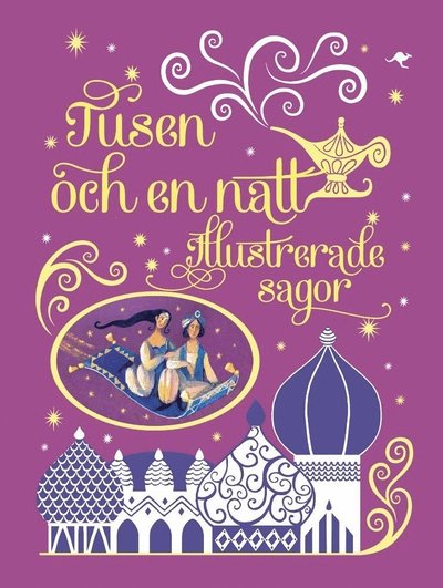 Cover for Anna Milbourne · Tusen och en natt : illustrerade sagor (Hardcover Book) (2016)