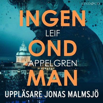 Cover for Leif Appelgren · Ingen ond man (Audiobook (MP3)) (2021)