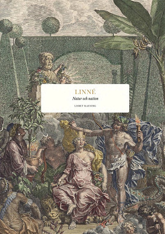 Cover for Lisbet Rausing · Linné: Natur och nation (Book) (2024)