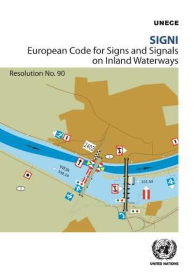 Cover for United Nations: Economic Commission for Europe · SIGNI: European Code for Signs and Signals on Inland Waterways, resolution no. 90 (Paperback Book) (2019)