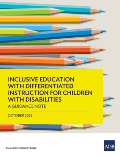 Cover for Asian Development Bank · Inclusive Education with Differentiated Instruction for Children with Disabilities (Bog) (2022)