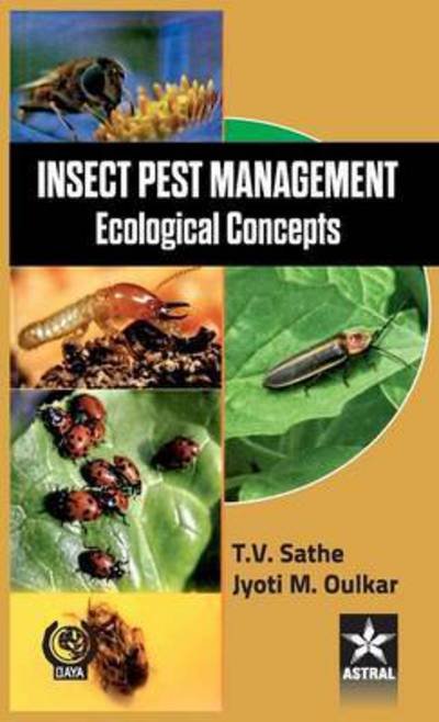Cover for T V Sathe · Insect Pest Management: Ecological Concepts (Hardcover Book) (2010)
