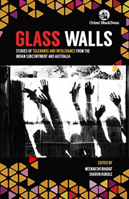 Cover for Meenakshi Bharat · Glass Walls: Stories of Tolerance and Intolerance from the Indian Subcontinent and Australia (Paperback Book) (2019)