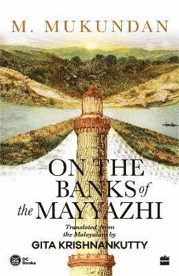 Cover for Maniyambath Mukundan · On the Banks of the Mayyazhi (Paperback Bog) (2025)